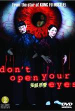 Watch Don't Open Your Eyes Zmovie