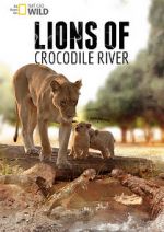 Watch Lions of Crocodile River Zmovie