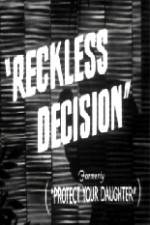 Watch Reckless Decision Zmovie