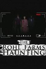 Watch The Rohl Farms Haunting Zmovie