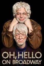 Watch Oh Hello on Broadway Zmovie