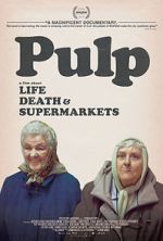 Watch Pulp: A Film About Life, Death & Supermarkets Zmovie