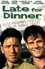 Watch Late for Dinner Zmovie