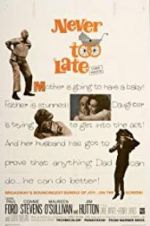 Watch Never Too Late Zmovie