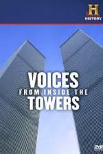 Watch History Channel Voices from Inside the Towers Zmovie