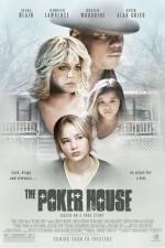 Watch The Poker House Zmovie