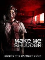 Watch Make Me Shudder Zmovie