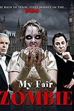 Watch My Fair Zombie Zmovie