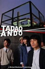 Watch Tadao Ando Zmovie