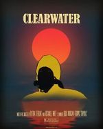 Watch Clearwater (Short 2018) Zmovie