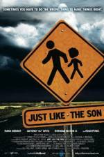 Watch Just Like the Son Zmovie