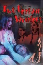 Watch Two Orphan Vampires Zmovie