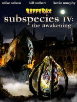 Watch RiffTrax: Subspecies IV: The Awakening Zmovie