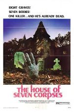 Watch The House of Seven Corpses Zmovie