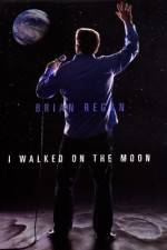 Watch Brian Regan I Walked on the Moon Zmovie