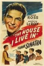 Watch The House I Live In Zmovie