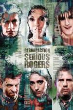 Watch Resurrection of Serious Rogers Zmovie