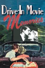 Watch Drive-in Movie Memories Zmovie