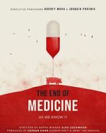 Watch The End of Medicine Zmovie