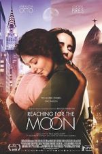 Watch Reaching for the Moon Zmovie