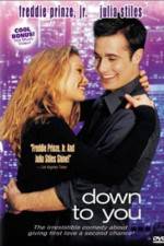 Watch Down to You Zmovie