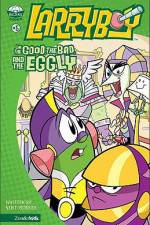 Watch Larryboy The Good the Bad and the Eggly Zmovie