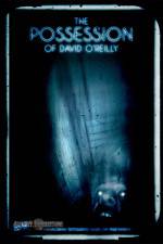 Watch The Possession of David O'Reilly Zmovie