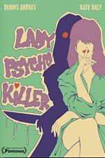 Watch Lady Psycho Killer Zmovie