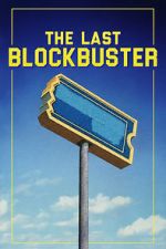 Watch The Last Blockbuster Zmovie
