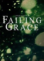 Watch Failing Grace Zmovie