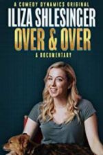 Watch Iliza Shlesinger: Over & Over Zmovie