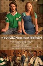 Watch The Nation Holds Its Breath Zmovie