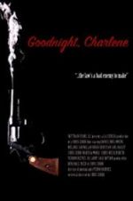 Watch Goodnight, Charlene Zmovie