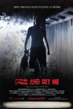 Watch Come and Get Me Zmovie