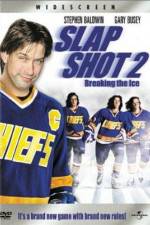 Watch Slap Shot 2 Breaking the Ice Zmovie