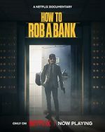 Watch How to Rob a Bank Zmovie