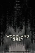 Watch Woodland Grey Zmovie