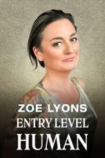 Watch Zoe Lyons: Entry Level Human (TV Special 2021) Zmovie