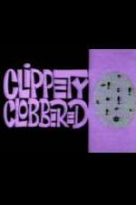 Watch Clippety Clobbered Zmovie