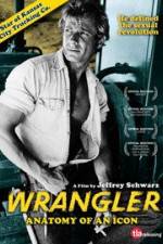 Watch Wrangler Anatomy of an Icon Zmovie