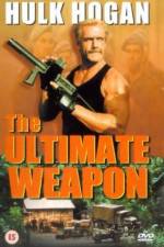 Watch The Ultimate Weapon Zmovie