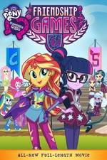 Watch My Little Pony: Equestria Girls - Friendship Games Zmovie