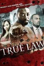 Watch True Law Zmovie