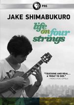 Watch Jake Shimabukuro: Life on Four Strings Zmovie