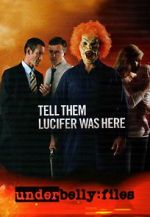 Watch Underbelly Files: Tell Them Lucifer Was Here Zmovie