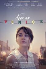 Watch Alex of Venice Zmovie