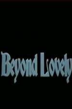 Watch Beyond Lovely Zmovie