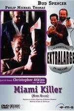 Watch Extralarge: Miami Killer Zmovie