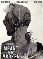 Watch Meant to Be Broken Zmovie