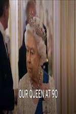 Watch Our Queen at Ninety Zmovie
